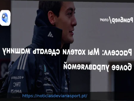 Russell: “Qualificação Frustrante: O Carro Transformou-se Após Uma Modificação”